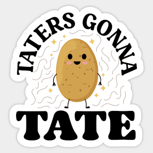 TATERS GONNA TATE Sticker